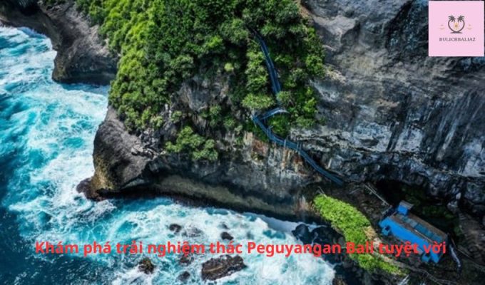 Khám phá trải nghiệm thác Peguyangan Bali tuyệt vời